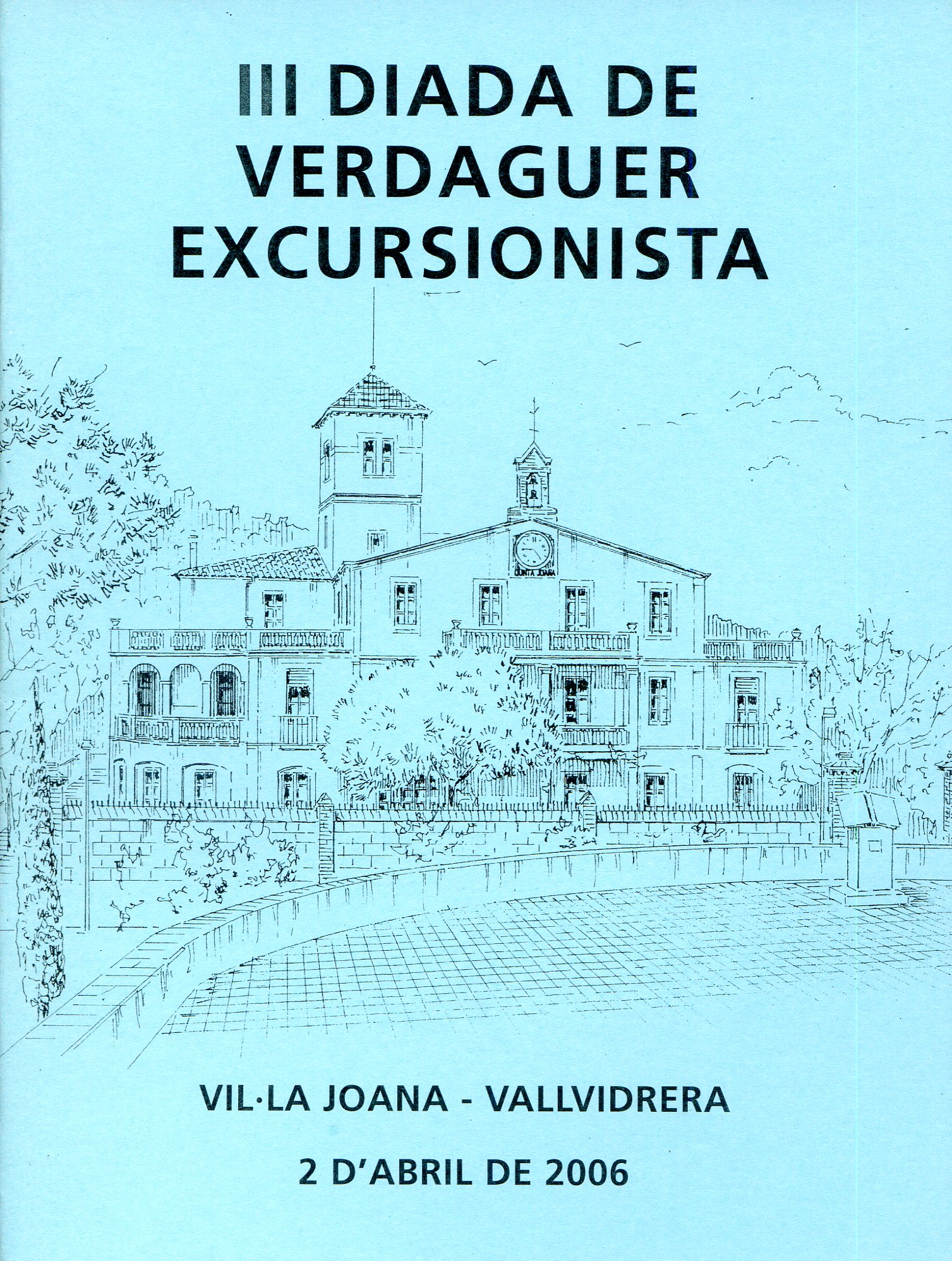 III Diada de Verdaguer excursionista : Vil·la Joana - Vallvidrera : 2 d'abril de 2006 - Portada